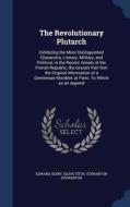 The Revolutionary Plutarch di Edward Sexby, Silius Titus, Stewarton Stewarton edito da Sagwan Press