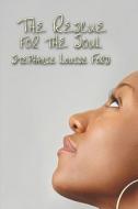 The Rescue For The Soul di Stephanie Louise Ford edito da America Star Books