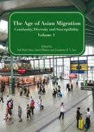The Age Of Asian Migration edito da Cambridge Scholars Publishing