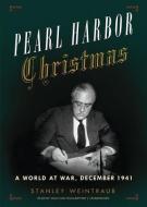 Pearl Harbor Christmas: A World at War, December 1941 di Stanley Weintraub edito da Blackstone Audiobooks