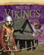 Meet the Vikings di Alex Woolf edito da Gareth Stevens Publishing