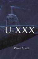 U-XXX di Paolo Allara edito da Createspace