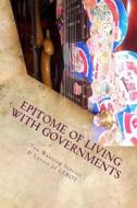 Epitome of Living with Governments di Dylan C. Frautschi edito da Createspace