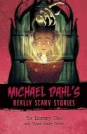 The Library Claw: And Other Scary Tales di Michael Dahl edito da STONE ARCH BOOKS