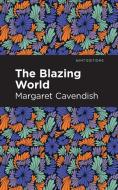 The Blazing World di Margaret Cavendish edito da MINT ED