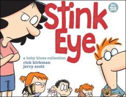 Baby Blues 2021 Scrapbook, Volume 38 di Rick Kirkman, Jerry Scott edito da ANDREWS & MCMEEL