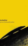Sunbather di Sylvia Dziewaltowska edito da Finishing Line Press