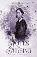 Notes on Nursing di Florence Nightingale edito da Cedar Lake Classics
