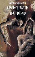 Living with the Dead di Brian Stableford edito da HOLLYWOOD COMICS