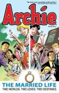 Archie: The Married Life Book 5 di Paul Kupperberg edito da ARCHIE COMIC PUBN
