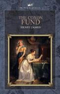The Coxon Fund di Henry James edito da PRINCE CLASSICS