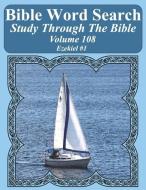 Bible Word Search Study Through the Bible: Volume 108 Ezekiel #1 di T. W. Pope edito da INDEPENDENTLY PUBLISHED