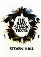 The Raw Shark Texts di Steven Hall edito da Canongate Books Ltd