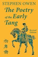 The Poetry of the Early Tang di Stephen Owen edito da LIGHTNING SOURCE INC