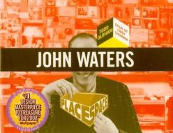 John Waters [With Fold Out Poster and Postcard] di Todd Oldham edito da AMMO BOOKS LLC