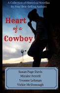 Heart of a Cowboy di Susan Page Davis, Miralee Ferrell, Yvonne Lehman edito da Mountain Brook Ink