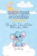 BEDTIME STORIES FOR KIDS di Sandra Lee edito da Sandra Lee