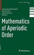 Mathematics Of Aperiodic Order edito da Birkhauser Verlag Ag