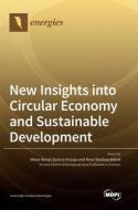 New Insights into Circular Economy and Sustainable Development edito da MDPI AG