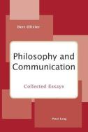 Philosophy and Communication di Bert Olivier edito da Lang, Peter