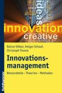 Innovationsmanagement di Rainer Völker, Christoph Thome, Holger Schaaf edito da Kohlhammer W.
