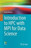 Introduction to HPC with MPI for Data Science di Frank Nielsen edito da Springer-Verlag GmbH