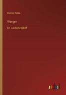 Wengen di Konrad Falke edito da Outlook Verlag