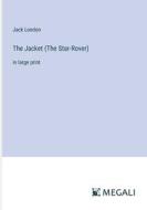 The Jacket (The Star-Rover) di Jack London edito da Megali Verlag