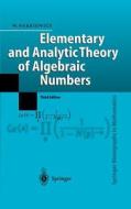 Elementary and Analytic Theory of Algebraic Numbers di Wladyslaw Narkiewicz edito da Springer Berlin Heidelberg