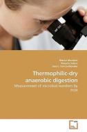 Thermophilic-dry anaerobic digestion di Blanca Montero edito da VDM Verlag