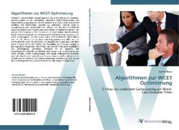 Algorithmen zur WCET Optimierung di Sascha Plazar edito da AV Akademikerverlag