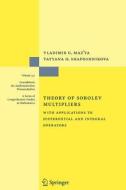 Theory of Sobolev Multipliers di Vladimir Maz'ya, Tatyana O. Shaposhnikova edito da Springer Berlin Heidelberg