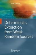Deterministic Extraction from Weak Random Sources di Ariel Gabizon edito da Springer Berlin Heidelberg