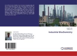 Industrial Biochemistry di Abdul Ghaffar, Bushra Munir edito da LAP Lambert Academic Publishing
