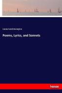 Poems, Lyrics, and Sonnets di Louisa Sarah Bevington edito da hansebooks