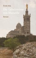 Die Geheimnisse von Marseille di Émile Zola edito da Books on Demand