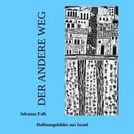 Der andere Weg di Johanna Falk edito da Books on Demand