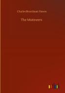 The Mutineers di Charles Boardman Hawes edito da Outlook Verlag