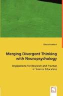 Merging Divergent Thinking with Neuropsychology di Chiara Brandoni edito da VDM Verlag