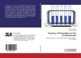 Toxicity of Fluorides in the Environment di Balram Ambade, Sampad Ghosh edito da LAP Lambert Academic Publishing