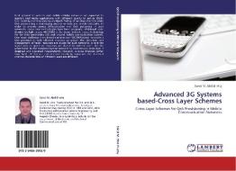 Advanced 3G Systems based-Cross Layer Schemes di Saied M. Abd El-atty edito da LAP Lambert Academic Publishing