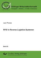 RFID in Reverse-Logistics-Systemen di Lars Thoroe edito da Cuvillier Verlag