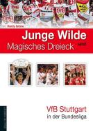 Junge Wilde und Magisches Dreieck di Hardy Grüne edito da Die Werkstatt GmbH