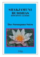 Buddhas Höchste Lehre Das Surangama Sutra edito da TonStrom Verlag