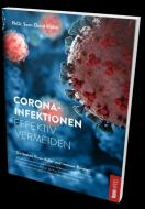 Corona-Infektionen effektiv vermeiden di Sven-David Müller edito da Horn Druck & Verlag KG