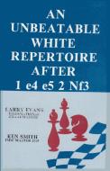 An Unbeatable White Repertoire After 1. e4 e5 2. Nf3 di Larry Evans, Kenneth Ray Smith edito da Ishi Press