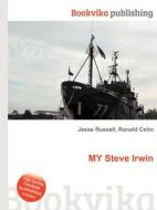 My Steve Irwin di Jesse Russell, Ronald Cohn edito da Book On Demand Ltd.