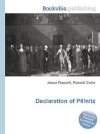 Declaration Of Pillnitz di Jesse Russell, Ronald Cohn edito da Book On Demand Ltd.