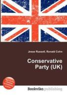 Conservative Party (uk) edito da Book On Demand Ltd.