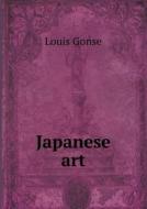 Japanese Art di Louis Gonse edito da Book On Demand Ltd.